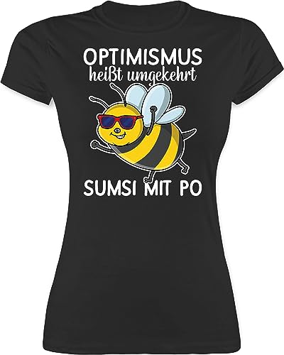 Shirt Damen - Sprüche Statement Spruch - Optimismus heißt umgekehrt Sumsi mit Po - weiß - S - Schwarz - spruchshirts sprueche bee t-Shirts Spruchshirt sprüchen Biene Tshirt lustig spruechen von Shirtracer