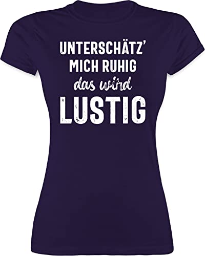 Shirt Damen - Sprüche Statement mit Spruch - Unterschätz' Mich ruhig das Wird lustig - M - Lila - t-Shirt t Shirts Frauen sprüchen Tshirt Frau sprueche t-Shirts t-schirt Tshirts von Shirtracer