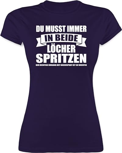 Shirt Damen - Statement - Du musst Immer in beide Löcher Spritzen - M - Lila - Statement-t-Shirt Statements ihmer Shirts sprüche t-Shirt t von Shirtracer