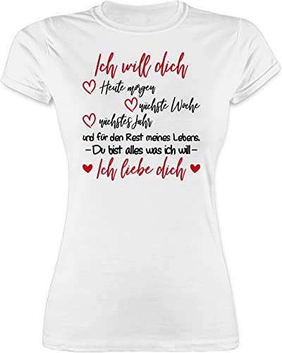 Shirt Damen - Valentinstag Partner - Ich Will Dich Rest meines Lebens - Ich Liebe Dich - S - Weiß - vallentinstaggeschenk für sie Valentinstagsgeschenk werde den partnershirts valentinsgeschenk von Shirtracer