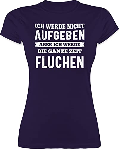 Shirt Damen - Wandern Laufen Joggen Zubehör - Ich werde Nicht aufgeben, Aber ich werde die ganze Zeit fluchen - L - Lila - Shirts Frauen t-Shirt mit frechen sprüchen t-schirts sprüche auf. Tshirt von Shirtracer