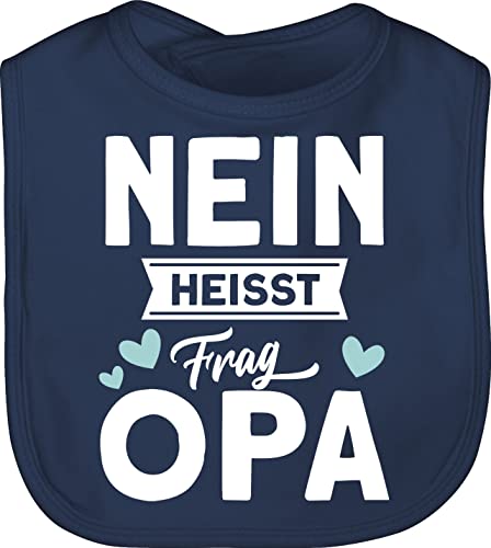 Baby Lätzchen - Sprüche - Nein heißt frag Opa - weiß - Unisize - Navy Blau - lustige babysachen spruch opas latz babykleidung mit süßen sprüchen spruche enkelkind babylätze sachen für babys von Shirtracer