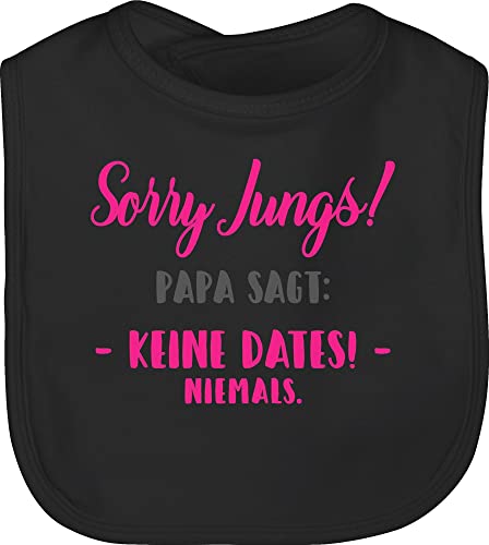 Shirtracer Baby Lätzchen - Sprüche - Sorry Jungs Papa sagt keine Dates - Unisize - Schwarz - spruch vater babylatz babykleidung mit sprüchen lustige babygeschenke no dating babylätzchen babysachen von Shirtracer