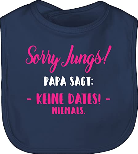 Shirtracer Baby Lätzchen - Sprüche - Sorry Jungs! Papa sagt: keine Dates! - fuchsia/weiß - Unisize - Navy Blau - lustige babysachen spruch tochter babylätze babykleidung mit süßen sprüchen spruche von Shirtracer