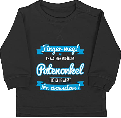 Baby Pullover Jungen Mädchen - Verrückten Patenonkel Geschenk von Paten - 18/24 Monate - Schwarz - pate taufpate sweater sprüche patenkind babykleidung finger weg pulli patenschaft pullis kind von Shirtracer