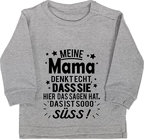 Shirtracer Baby Pullover Jungen Mädchen - Sprüche - Meine Mama Denkt echt, DASS sie Hier das Sagen hat. Das ist sooo süß! - schwarz - 18/24 Monate - Grau meliert - mit sprüchen Drauf witzige von Shirtracer