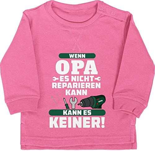 Shirtracer Baby Pullover Jungen Mädchen - Sprüche - Wenn Opa es Nicht reparieren kann kann es keiner grün - 12/18 Monate - Pink - mit coolem Spruch für babysachen sprüchen sind wir am sprüche. von Shirtracer