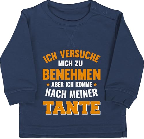 Shirtracer Baby Pullover Jungen Mädchen - Sprüche - Ich versuche Mich zu benehmen Aber ich komme nach meiner Tante orange - 12/18 Monate - Navy Blau - Spruch Aunt spruche neffe sprüchen Auntie von Shirtracer