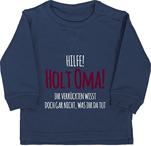 Shirtracer Baby Pullover Jungen Mädchen - Sprüche - Hilfe Holt Oma - weiß - 6/12 Monate - Navy Blau - Spruch oma spruche Grandma sprüchen mit Aufschrift lustige babygeschenke Babygeschenk lustig von Shirtracer