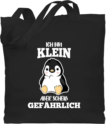 Shirtracer Baumwolltasche - Sprüche Statement mit Spruch - Ich bin klein aber scheiß gefährlich Pinguin weiß - Unisize - Schwarz - stofftasche lustig tiere beutel+mit+sprüchen+lustig sprueche kinder von Shirtracer