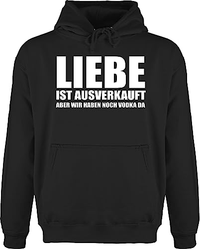 Hoodie Herren Pullover Männer - Festival & Konzert - Liebe ist ausverkauft Vodka - weiß - 3XL - Schwarz - hoddies/pullies oberteil kapuzenpulli kapuzensweatshirt kaputzenpuloverer flauschig kordel von Shirtracer