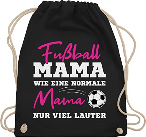 Turnbeutel Rucksack - Taschen - Fußball Mama - Wie eine normale Mama nur viel lauter I Frauen Fußball Mütter - Unisize - Schwarz - mutter fussball juterucksäcke mom fußballer beutelrucksäcke von Shirtracer