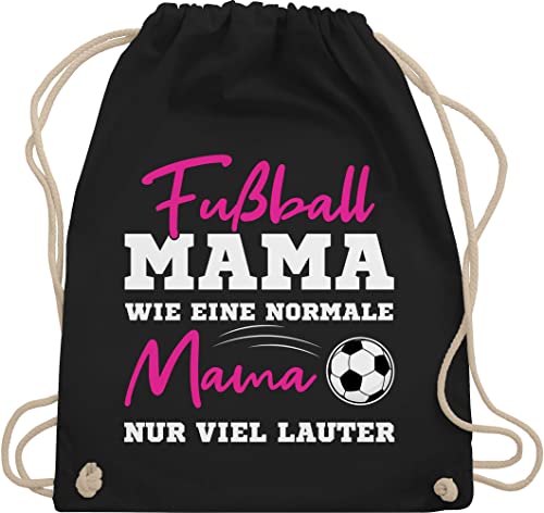 Shirtracer Turnbeutel Rucksack - Taschen - Fußball Mama - Wie eine normale Mama nur viel lauter I Frauen Fußball Mütter - Unisize - Schwarz - stoffrucksack mommy mutter soccer mum juterucksäcke von Shirtracer
