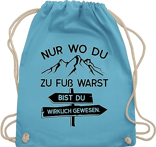 Turnbeutel Rucksack - Hobby Outfit - Nur wo du zu Fuß warst - schwarz - Unisize - Hellblau - sporttasche geschenke wandern baumwoll geschenk für wanderer wandergeschenke berge stoffbeutel von Shirtracer