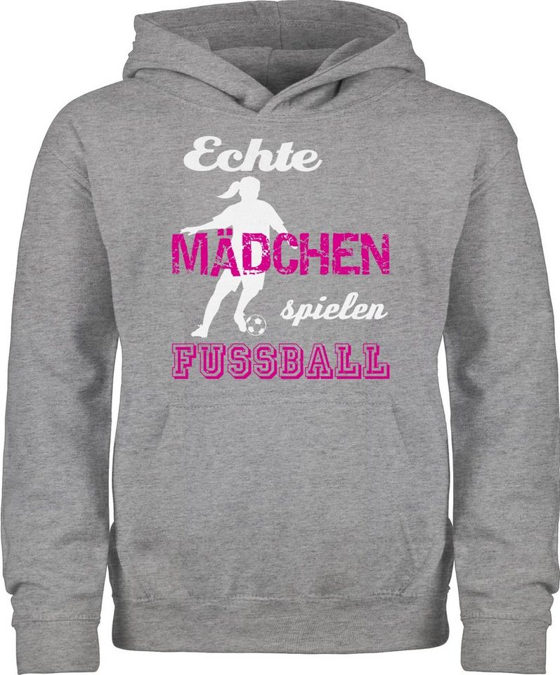 Shirtracer Hoodie Echte Mädchen spielen Fußball Kinder Sport Kleidung von Shirtracer