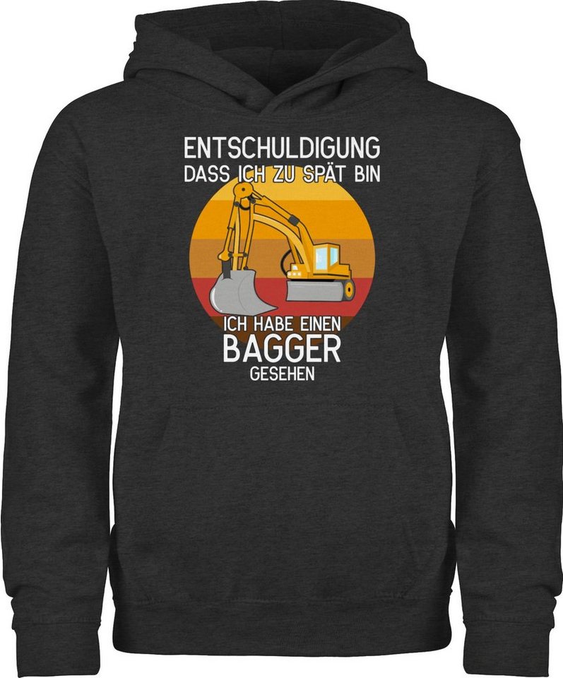 Shirtracer Hoodie Entschuldigung dass ich zu spät bin - Bagger gesehen Kinder Fahrzeuge von Shirtracer