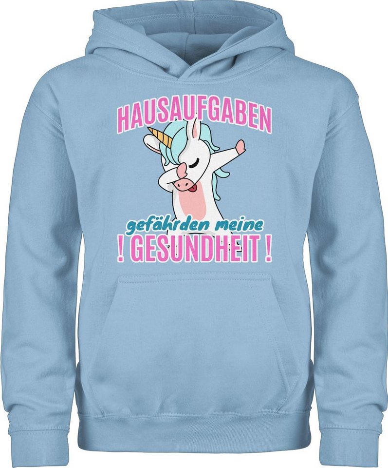 Shirtracer Hoodie Hausaufgaben gefährden meine Gesundheit Einhorn Einschulung Mädchen von Shirtracer