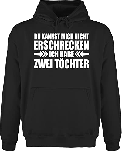 Hoodie Herren Pullover Männer - Du Kannst Mich Nicht erschrecken ich Habe Zwei Töchter I Geschenk von Töchter Geschenkideen Mama Papa - L - Schwarz - für den Vater väter Vatertag von Shirtracer