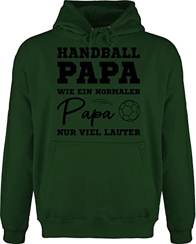 Hoodie Herren Pullover Männer - Geschenk zum Vatertag - Handball Papa wie ein normaler Papa nur viel lauter - XXL - Dunkelgrün - pulli vatertagsgeschenk für vatertagsgeschenke väter kapuzenpulli von Shirtracer