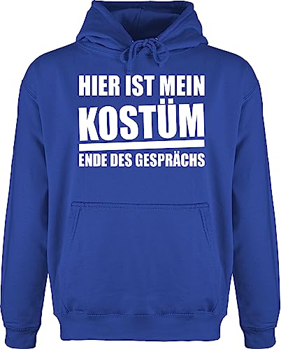 Shirtracer Hoodie Herren Pullover Männer - Karneval & Fasching - Hier ist Mein Kostüm. Ende des Gesprächs - weiß - L - Royalblau - kostùm Erwachsene karnaval straßenkarneval lustiges faschingskost von Shirtracer