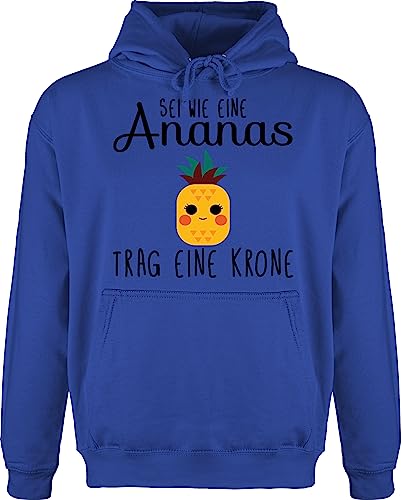 Shirtracer Hoodie Herren Pullover Männer - Manga & Comic Zubehör - Sei wie eine Ananas - L - Royalblau - lustige sprüche Spruch mit sprüchen Drauf Spruch. spruche Geschenk zur Einschulung witzige von Shirtracer