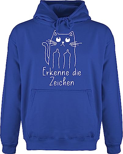 Shirtracer Hoodie Herren Pullover Männer - Sprüche Statement mit Spruch - Katzensprüche Lustig Katze Katzenfan Geschenk Erkenne die Zeichen - L - Royalblau - Pulli Hoodies Hoody Hoodies/pullis von Shirtracer