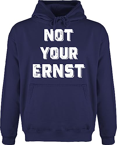 Hoodie Herren Pullover Männer - Sprüche Statement mit Spruch - Not your Ernst Weiß - M - Navy Blau - kordel hoody kapuze pulli kaputzenpuloverer pullis hoodies/pullis sprueche+pullover statements von Shirtracer