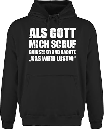 Shirtracer Hoodie Herren Pullover Männer - Statement - Als Gott Mich Schuf grinste er - Lustige Sprüche Witziger Spruch - L - Schwarz - Pulli Statements Hoodies Fun-Kapuzenpullover Kordel von Shirtracer