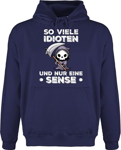 Shirtracer Hoodie Herren Pullover Männer - Statement - So viele Idioten und nur eine Sense - Sarkasmus Sprüche Lustige - 5XL - Navy Blau - Pulli Statements von Shirtracer