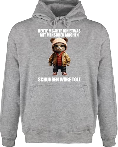 Shirtracer Hoodie Herren Pullover Männer - Statement - Schubsen wäre toll Heute möchte ich etwas mit Menschen Machen - 4XL - Grau meliert - Teddy und sprüche Pulli Statements was Hoodies bär von Shirtracer