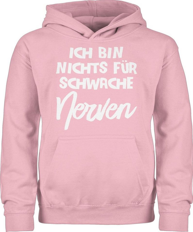 Shirtracer Hoodie Ich bin nichts für schwache Nerven comic Statement Sprüche Kinder von Shirtracer