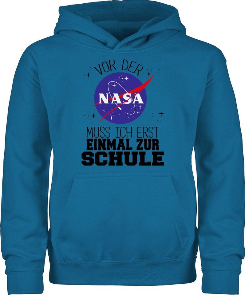 Shirtracer Hoodie Vor der Nasa muss ich erst einmal zur Schule schwarz Einschulung Mädchen von Shirtracer