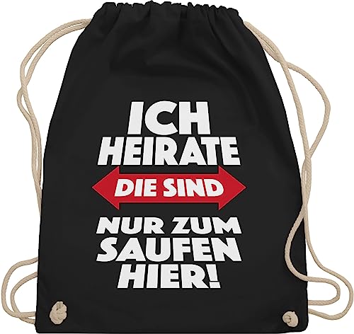 Turnbeutel Rucksack - JGA Junggesellenabschied Männer - Ich heirate Die sind nur zum saufen hier - Unisize - Schwarz - frauen brauttaschen bachelorette party sauf juterucksack polter rucksäcke von Shirtracer