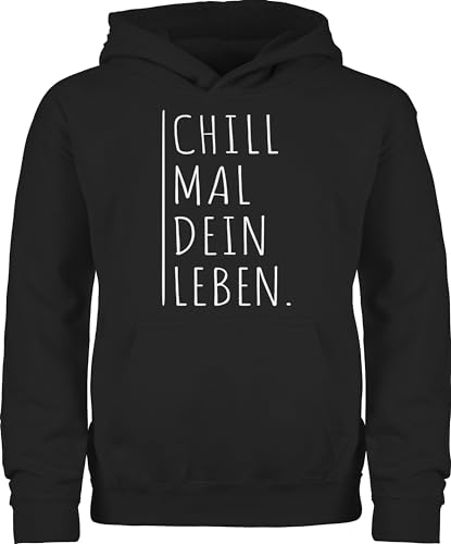 Shirtracer Kinder Hoodie Jungen Mädchen - Statement - Chill mal Dein Leben - 152 (12/13 Jahre) - Schwarz - Pullover Hoody Pulli von Shirtracer