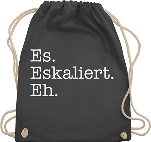 Turnbeutel Rucksack - Party & Alkohol Damen - Es eskaliert eh - Unisize - Dunkelgrau - sportbeutel trinken saufrucksack sauf malle beutel festivalrucksack trinkgeschenke alki spruch stoffrucksack von Shirtracer
