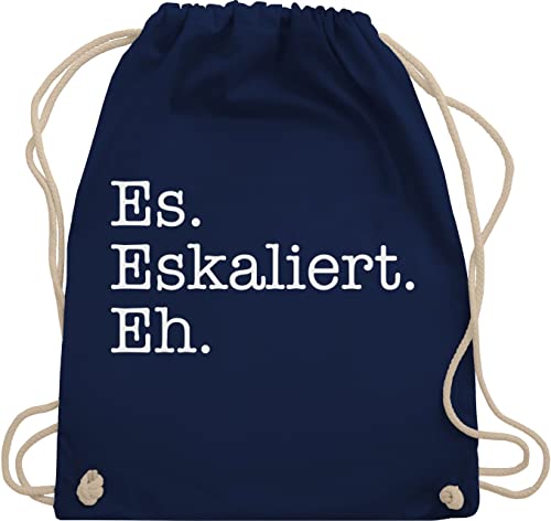 Turnbeutel Rucksack - Party & Alkohol Damen - Es eskaliert eh - Unisize - Navy Blau - stoffbeutel baumwolle spruch mit trinksprüchen stofftasche karneval trink sprüche rucksäcke abitur feier von Shirtracer