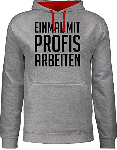 Shirtracer Pullover Herren Frauen Hoodie Kontrast zweifarbig - Sprüche Statement - Einmal mit Profis Arbeiten Plakativ schwarz - M - Grau meliert/Rot - Statements Hoody Aufschrift Spruch von Shirtracer