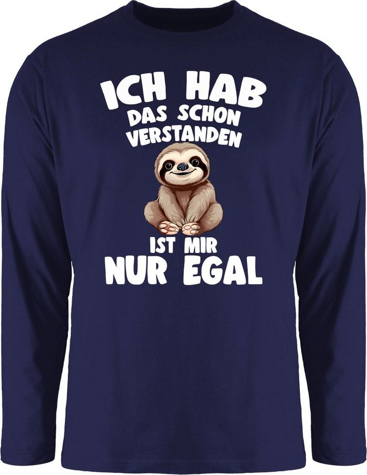 Shirtracer Rundhalsshirt Ich hab das schon verstanden ist mir nur egal I Lustiger Spruch Faulti Faultier von Shirtracer