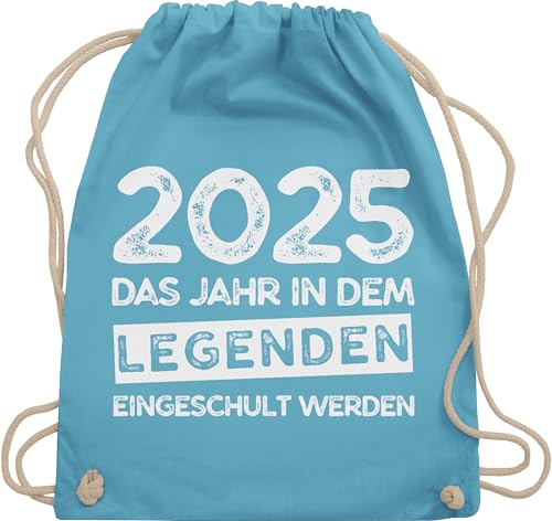 Shirtracer Turnbeutel Rucksack - Schulanfang & Einschulung Geschenk - 2025 Das Jahr in dem Legenden eingeschult werden - Unisize - Hellblau - schultutenfullung jungs einschulung-schulanfang von Shirtracer