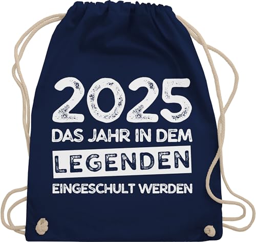 Shirtracer Turnbeutel Rucksack - Schulanfang & Einschulung Geschenk - 2025 Das Jahr in dem Legenden eingeschult werden - Unisize - Navy Blau - schultutenfullung jungs einschulung-schulanfang von Shirtracer