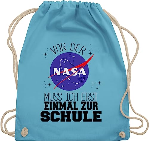 Turnbeutel Rucksack - Schulanfang & Einschulung Geschenk - Vor der Nasa muss ich erst einmal zur Schule schwarz - Unisize - Hellblau - schulkind weltall stoffrucksack kind 2024 1 schultag dann von Shirtracer