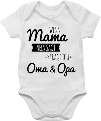 Shirtracer Baby Body Junge Mädchen - Sprüche - Wenn Mama nein sagt frag ich Oma und Opa - 12/18 Monate - Weiß - mit aufschrift grandparents babybodys baby+strampler+sprüche sprüche. & bz10 spruch von Shirtracer