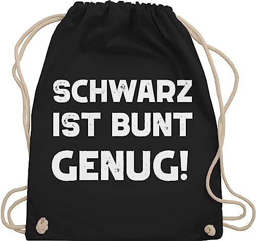 Turnbeutel Rucksack - Sprüche Statement mit Spruch - Schwarz ist bunt genug weiß - Unisize - Schwarz - beutel+rucksack+mit+sprüchen sprueche gothic beutel sprüchen spruechen stoffbeutel bedruckt von Shirtracer