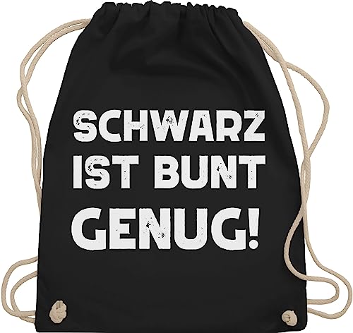 Turnbeutel Rucksack - Sprüche Statement mit Spruch - Schwarz ist bunt genug weiß - Unisize - Schwarz - schrift beutel+rucksack+mit+sprüchen sprueche gothic beutel sprüchen spruechen stoffbeutel von Shirtracer