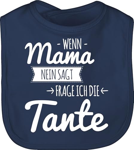 Baby Lätzchen - Sprüche - Wenn Mama nein sagt frag ich die Tante - weiß - Unisize - Navy Blau - ein geschenk für das von ihrer lustige babysachen spruch aunt schlabberlatz neffe von Shirtracer