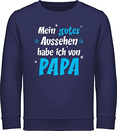 Shirtracer Sweatshirt Kinder Pullover für Jungen Mädchen - Statement Sprüche - Mein gutes Aussehen Papa Junge - 128 (7/8 Jahre) - Navy Blau - mit sprüchen Drauf kinderpullover spruechen Pulli von Shirtracer