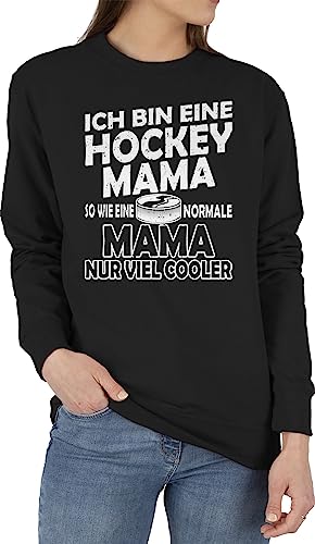 Shirtracer Sweater Pullover Sweatshirt Herren Damen - Ich Bin eine Hockey Mama - So wie eine Normale Mama nur viel Cooler - schlicht - weiß - L - Schwarz - Mum Eishockey Pulli mütter Muttertag von Shirtracer
