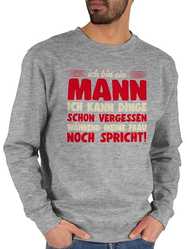 Shirtracer Sweater Pullover Sweatshirt Herren Damen - Statement - Sprüche Männer Witzige Geschenke - Ich Bin EIN Mann - Ich kann Dinge Schon vergessen - L - Grau meliert - Statements von Shirtracer