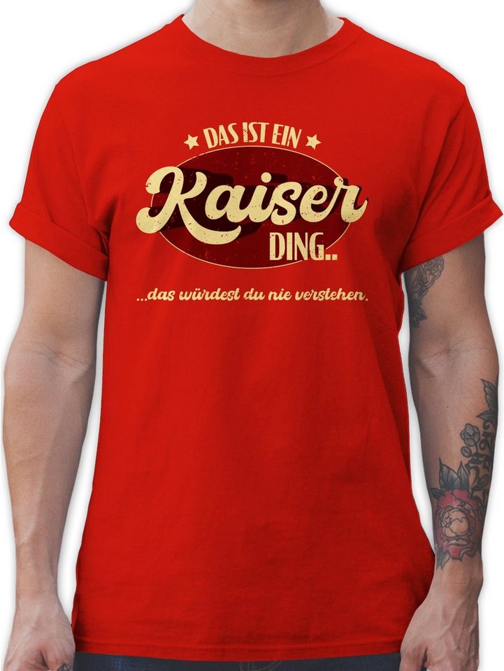 Shirtracer T-Shirt Das ist ein Kaiser Ding - Kaiserding Schlager Party Outfit von Shirtracer