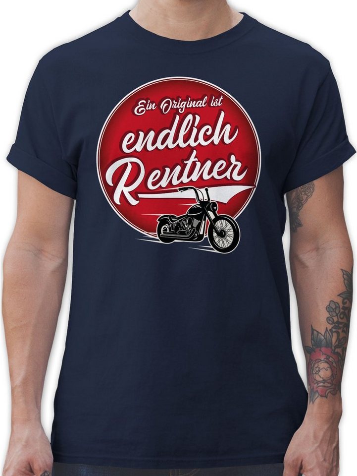 Shirtracer T-Shirt Ein Original ist endlich Rentner Rentner Geschenk von Shirtracer